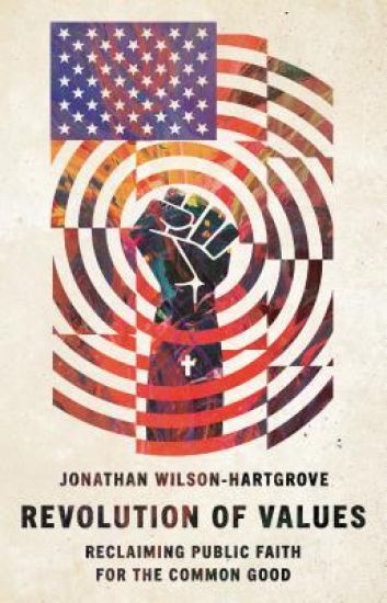 Revolution of Values – Reclaiming Public Faith for the Common Good