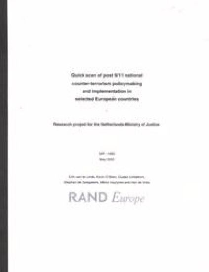 Quick Scan of Post 9/11 National Counter Terrorism Policy Making and Implementation Selected European Countries Since 9/11