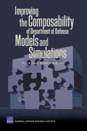 Improving the Composability of Department of Defense Models and Simulations