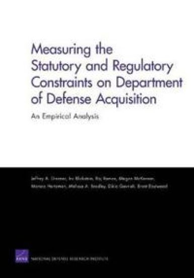 Measuring the Statutory and Regulatory Constraints on Department of Defense Acquisition