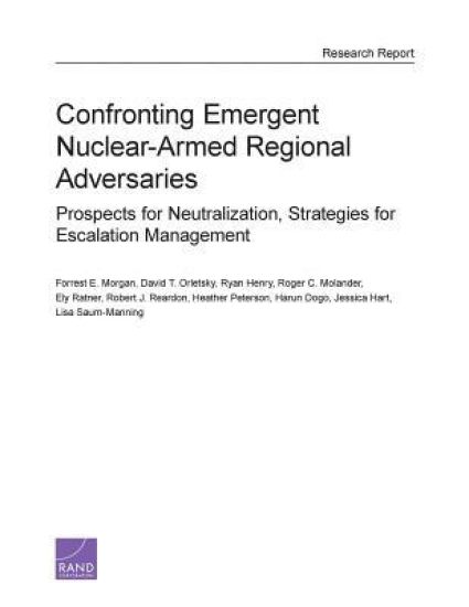 Confronting Emergent Nuclear-Armed Regional Adversaries