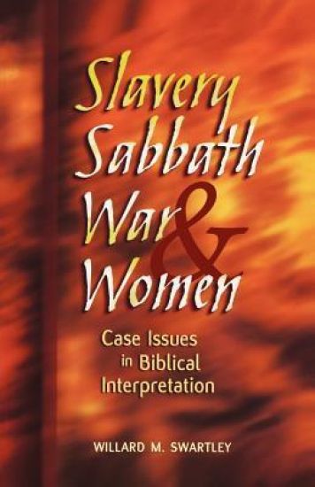 Slavery, Sabbath, War and Women