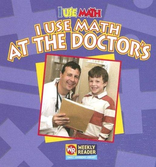 I Use Math at the Doctor's
