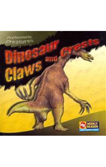 Dinosaur Claws and Crests