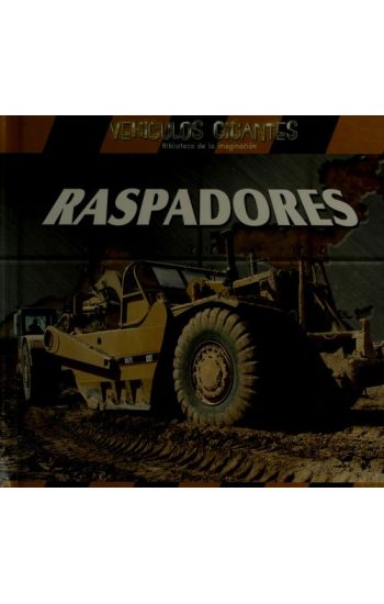 Raspadores (Giant Scrapers)