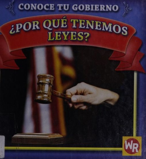 ¿Por Qué Tenemos Leyes? (Why Do We Have Laws?)