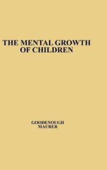 The Mental Growth of Children from Two to Fourteen Years