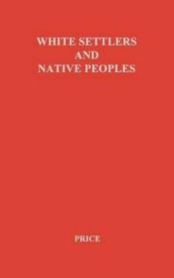 White Settlers and Native Peoples