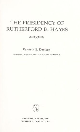 The Presidency of Rutherford B. Hayes