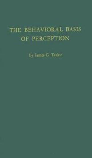 The Behavioral Basis of Perception