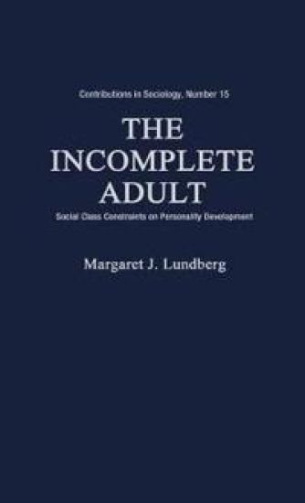 The Incomplete Adult