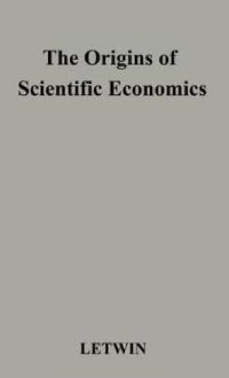 The Origins of Scientific Economics