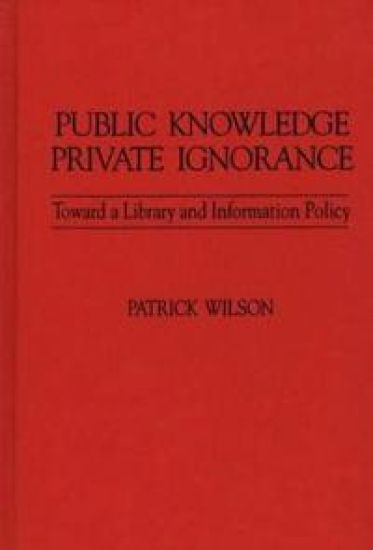 Public Knowledge, Private Ignorance