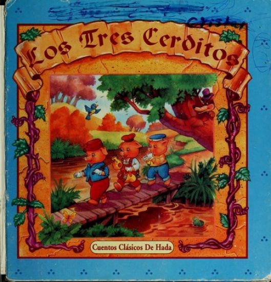 VIVA EL ESPANOL A 2ND ED PIC BK LOS TRES CERDITOS