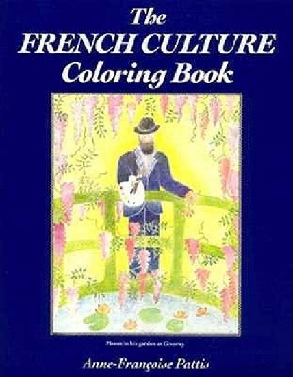 Coloring Books: The Spanish-Speaking Cultures, The French Culture Coloring Book