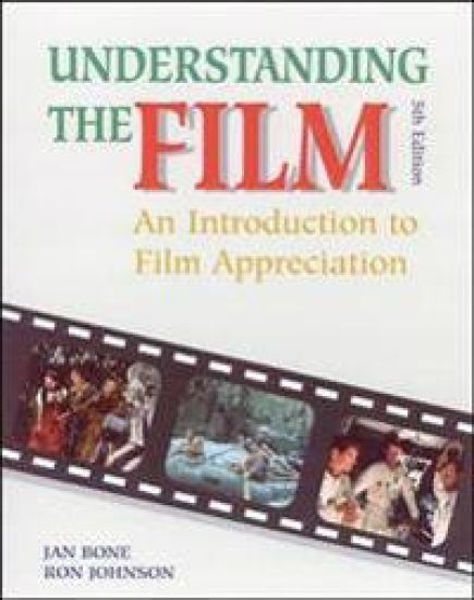 Understanding the Film: An Introduction to Film Appreciation, Student Edition