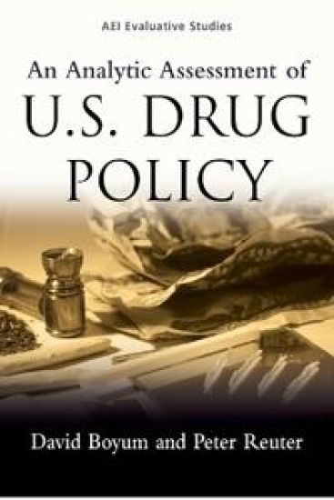 An Analytic Assessment of U.S. Drug Policy
