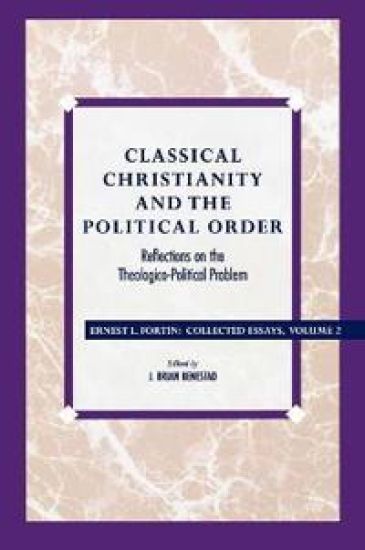 Classical Christianity and the Political Order
