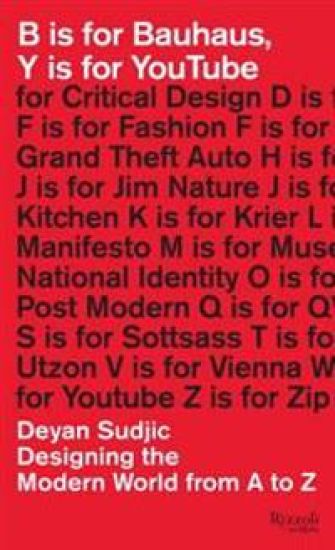 B Is for Bauhaus, y Is for Youtube: Designing the Modern World from A to Z
