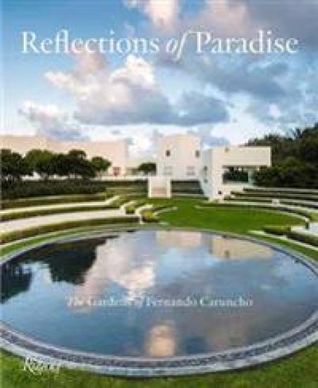 Reflections of Paradise  The Gardens of Fernando Caruncho