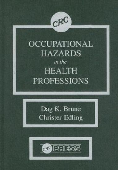 Occupational Hazards in the Health Professions