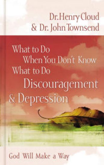 What to Do When You Don't Know What to Do: Discouragement and   Depression