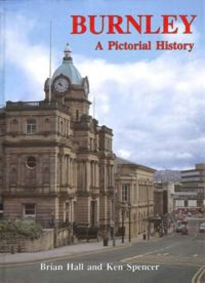 Burnley: A Pictorial History