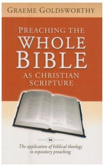 Preaching the whole Bible as Christian Scripture