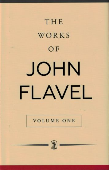 John Flavel, Volume 1