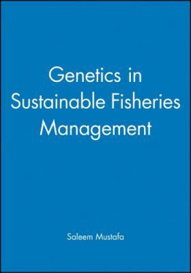 Genetics in Sustainable Fisheries Management