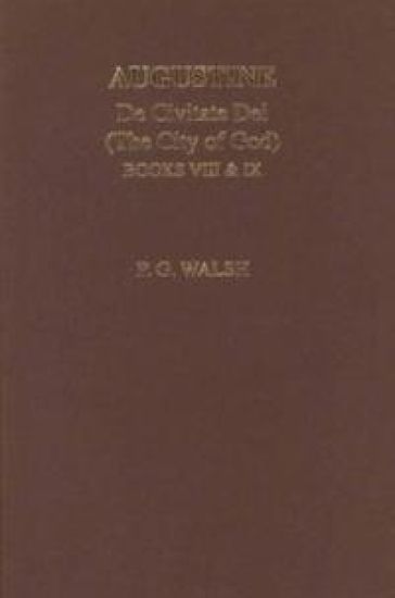 Augustine: The City of God Books VIII and IX