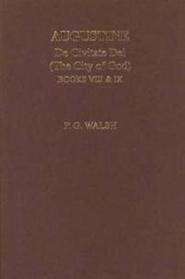 Augustine: The City of God Books VIII and IX