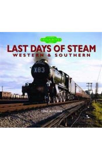 Last Days of Steam WesternSouthern