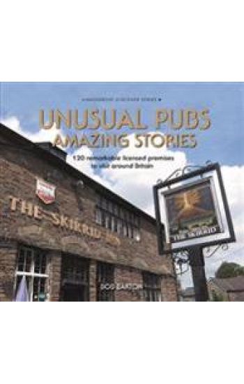 Unusual Pubs Amazing Stories