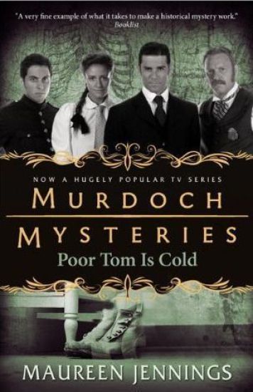 Murdoch Mysteries - Poor Tom Is Cold