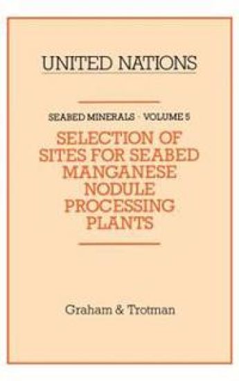 Selection of Sites for Seabed Manganese Nodule Processing Plants