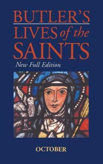 Butler's Lives Of The Saints:October
