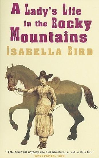 A Lady's Life In The Rocky Mountains