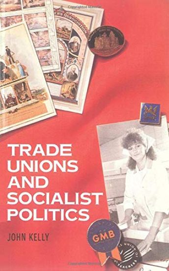 Trade Unions and Socialist Politics