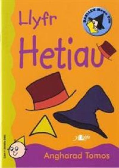 Cyfres Darllen Mewn Dim - Cam y Dewin Dwl: Llyfr Hetiau