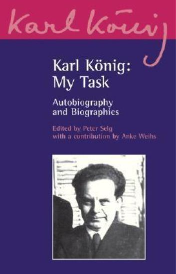 Karl König: My Task