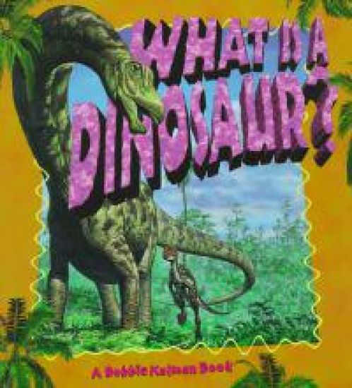 What Is A Dinosaur