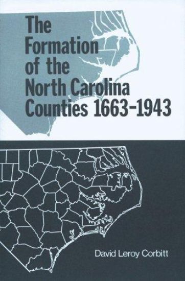 The Formation of the North Carolina Counties, 1663-1943