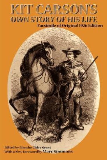 Kit Carson's Own Story of His Life