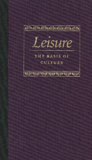 Leisure the Basis of Culture