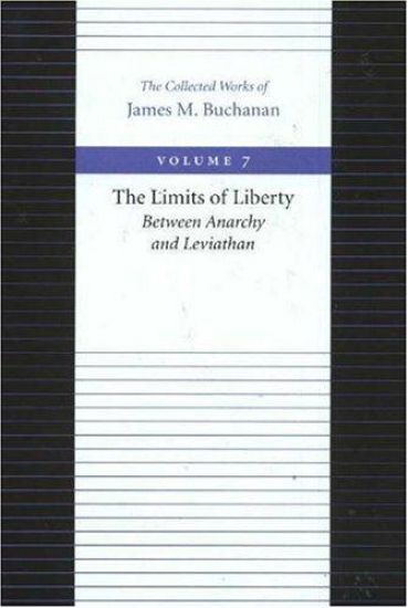 Limits of Liberty -- Between Anarchy & Leviathan