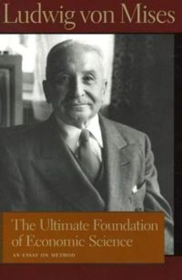 Ultimate Foundation of Economic Science