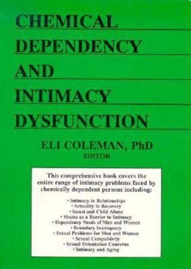 Chemical Dependency and Intimacy Dysfunction