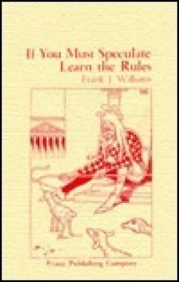 If You Must Speculate Learn the Rules