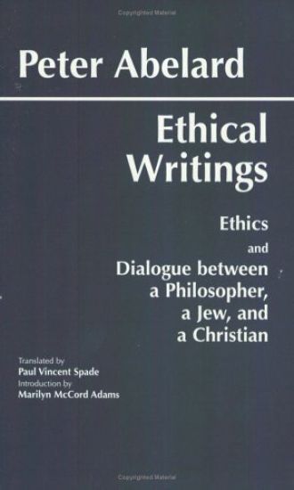 Abelard: Ethical Writings